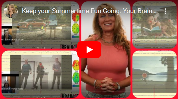 Keep your Summertime Fun Going. Your Brain will LOVE you for it!